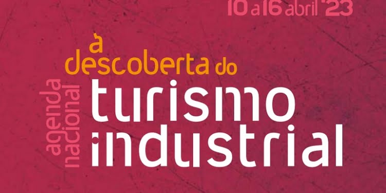 Turismo Industrial: centenas de experiências que convidam a descobrir
