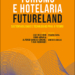 Livro “Turismo e Hotelaria Futureland” será apresentado a 11 de setembro