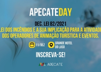 APECATE promove debate sobre lei dos incêndios e impacto no turismo e animação turística