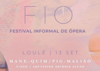 Está a chegar o Festival Informal de Ópera a Loulé e Alte