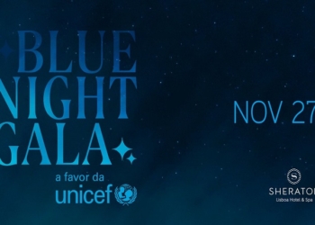 Sheraton Lisboa Hotel & SPA dinamiza a gala Blue Night a favor da UNICEF