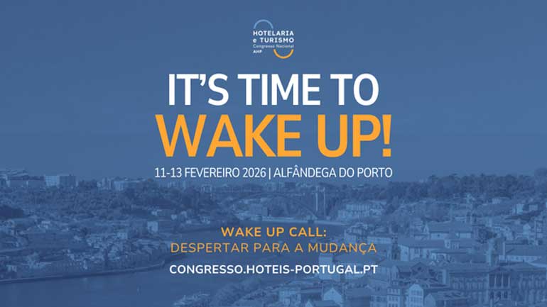 Faltam 15 dias para o “Wake Up Call” do Turismo e da Hotelaria