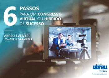 Abreu Events Congress Organizer cria Guia para Congressos Virtuais ou Híbridos de Sucesso 