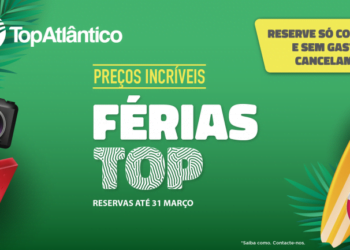 “Férias TOP” é a nova campanha promocional para a Páscoa e verão da TopAtlântico