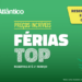 “Férias TOP” é a nova campanha promocional para a Páscoa e verão da TopAtlântico