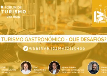 3º Fórum de Turismo Visit Braga debate “Turismo Gastronómico – Que Desafios?”