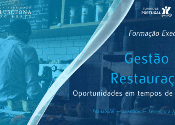 EHTP e Lusófona lançam Formação Executiva de Gestão da Restauração