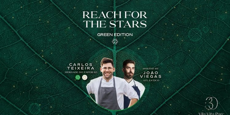 Chef Carlos Teixeira junta-se ao chef João Viegas para mais um Reach for the Stars Green Edition