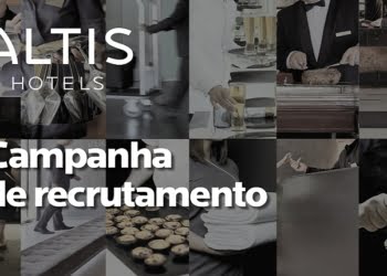 Altis lança campanha de recrutamento para os cinco hotéis em Lisboa