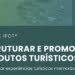 Ebook do IPDT: gestão da pandemia e ritmo da vacinação são principais trunfos da promoção turística