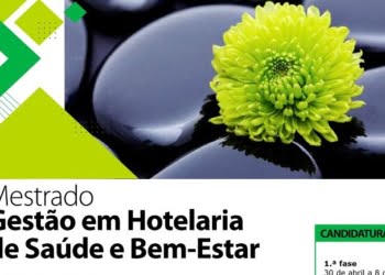 Já decorre 2ª fase de candidatura do Mestrado de Gestão em Hotelaria de Saúde e Bem-estar