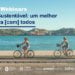 Projeto “Turismo Sustentável: um melhor destino para [com] todos” apresenta resultados em webinars